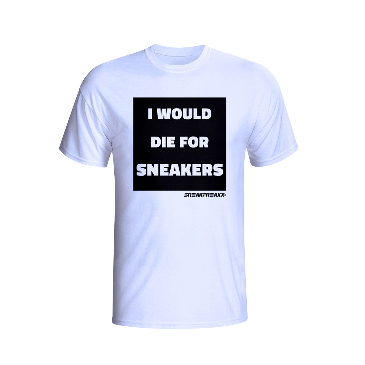 I WOULD DIE FOR SNEAKERS