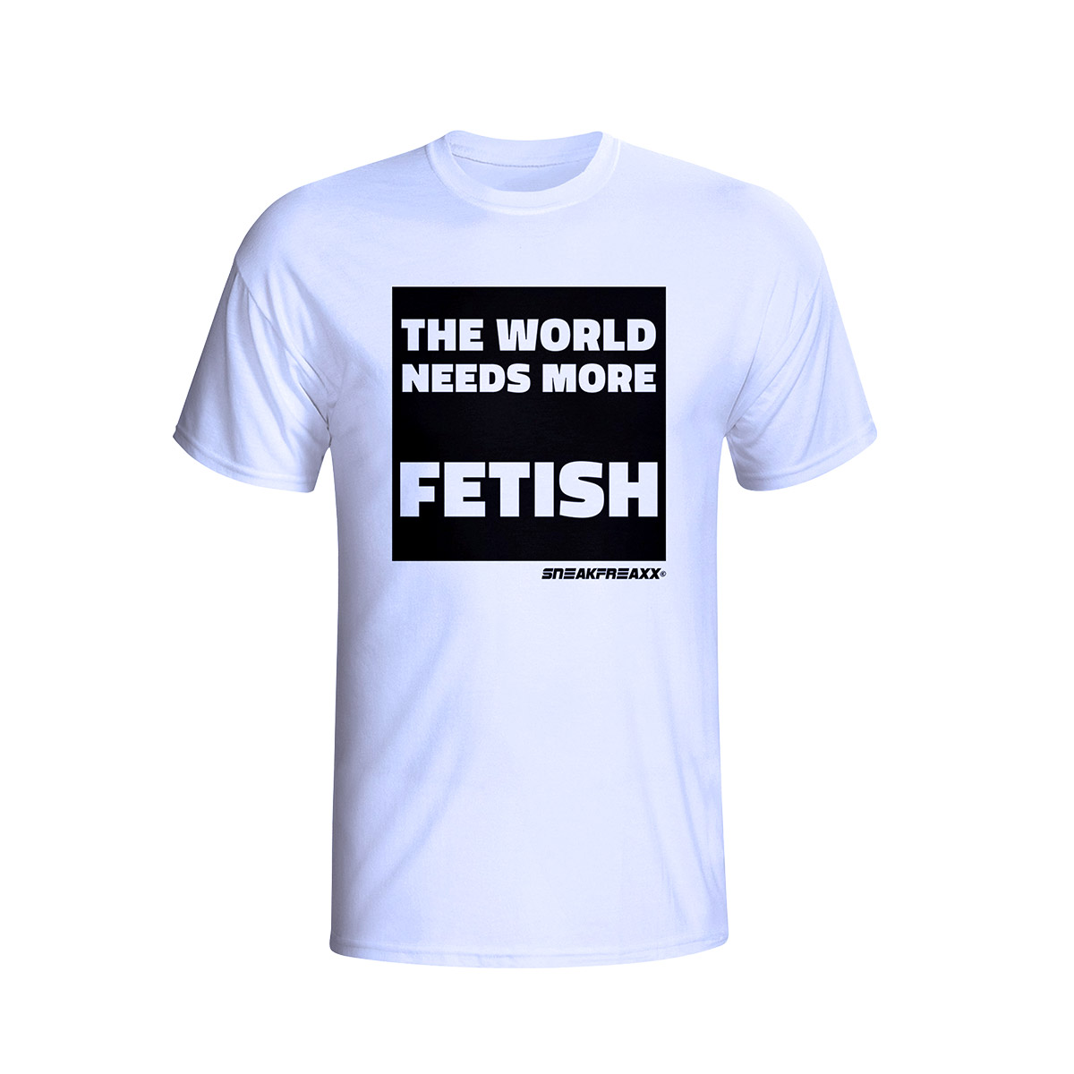THE WORLD NEEDS MORE FETISH